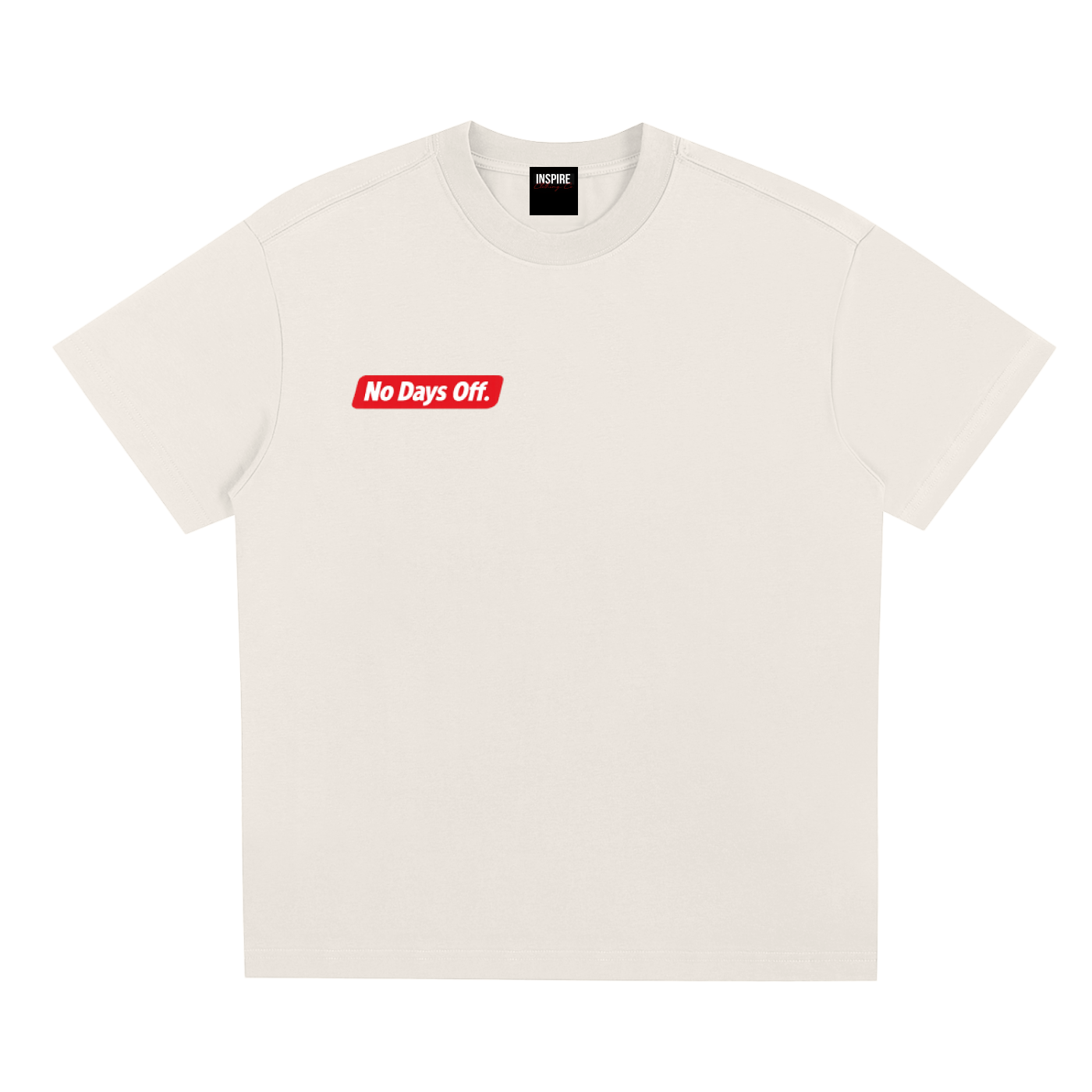 'No Days Off" T-Shirt