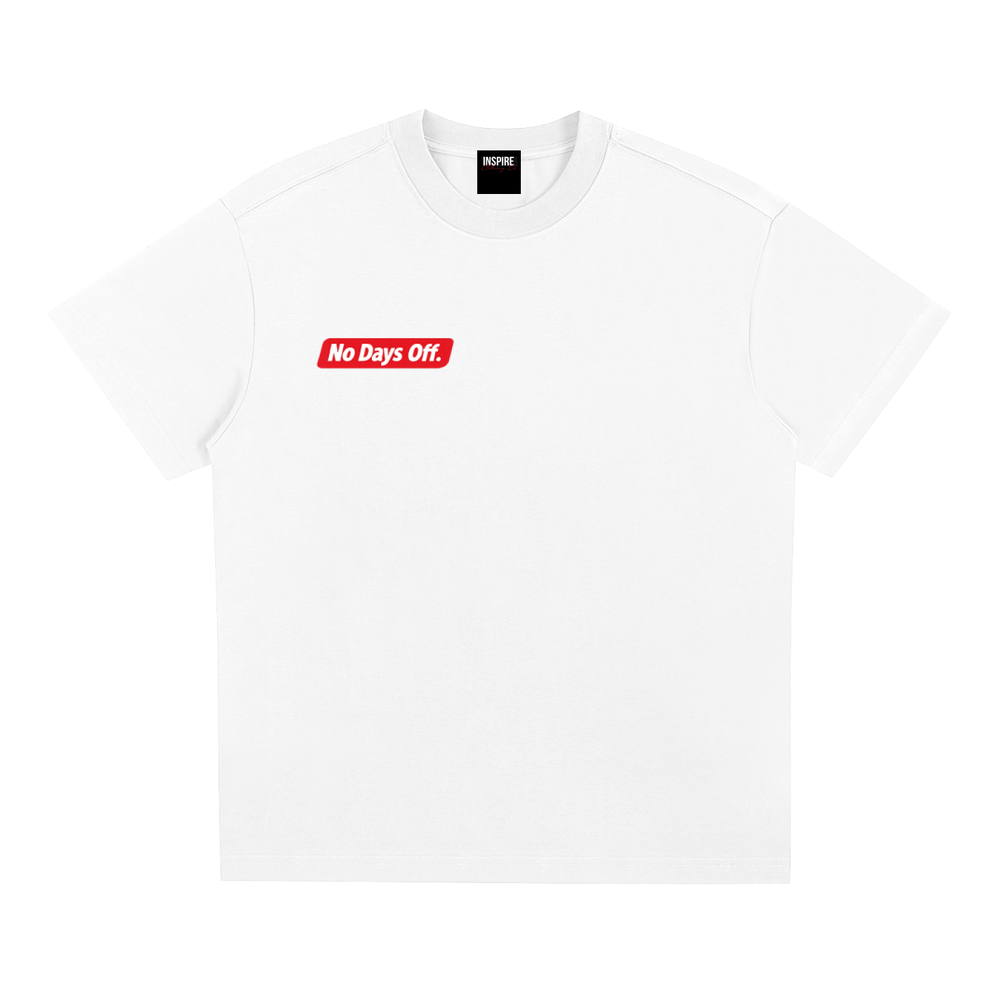'No Days Off" T-Shirt