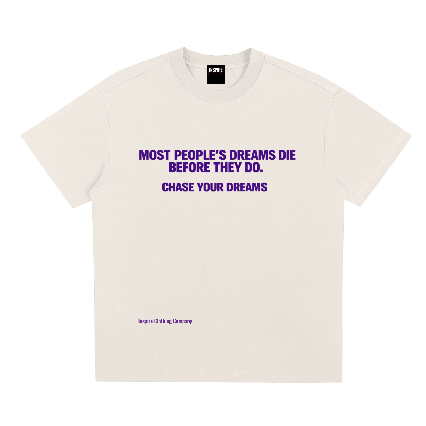 "Most people dreams die before they do'  Quick-Dry Cooling T-Shirt