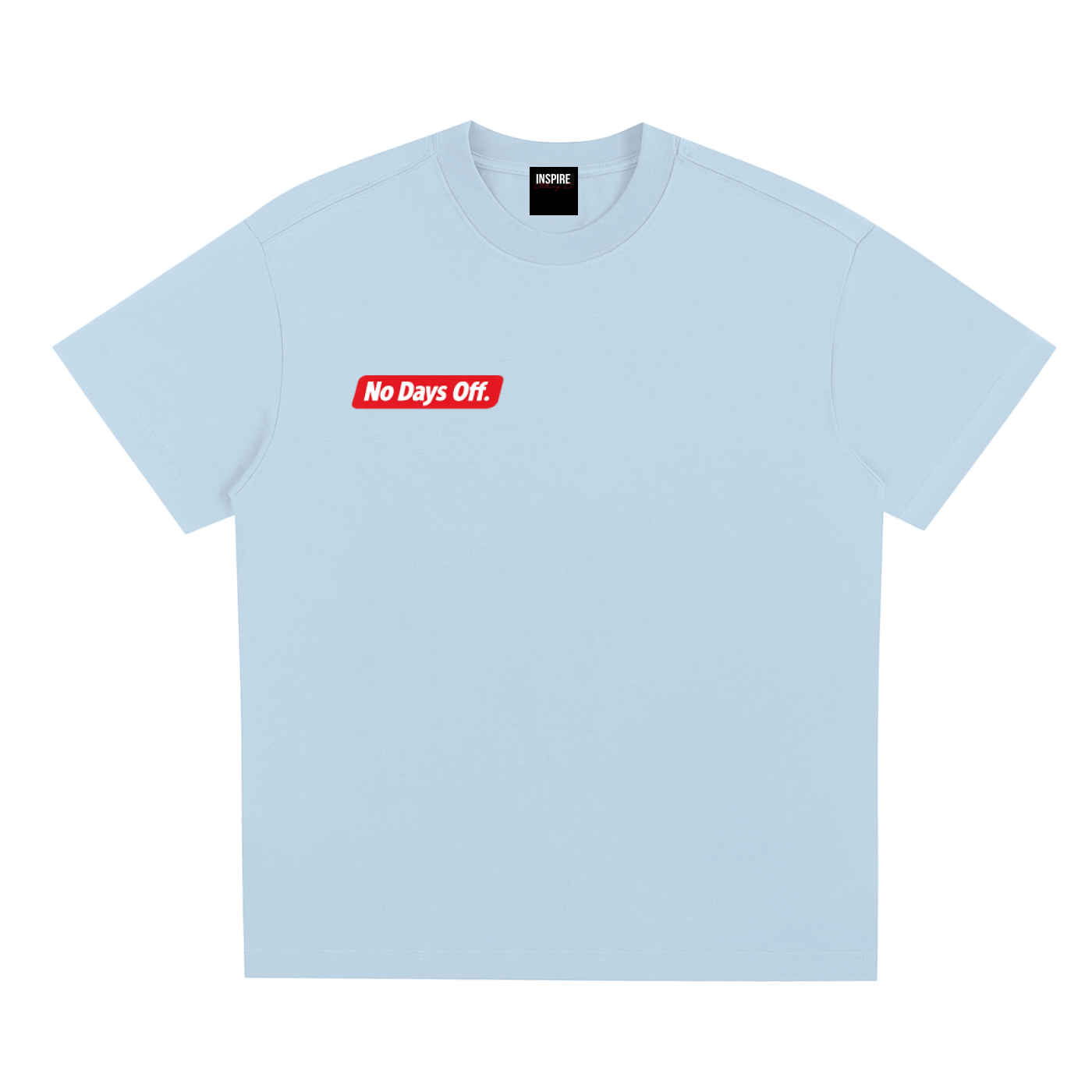 'No Days Off" T-Shirt